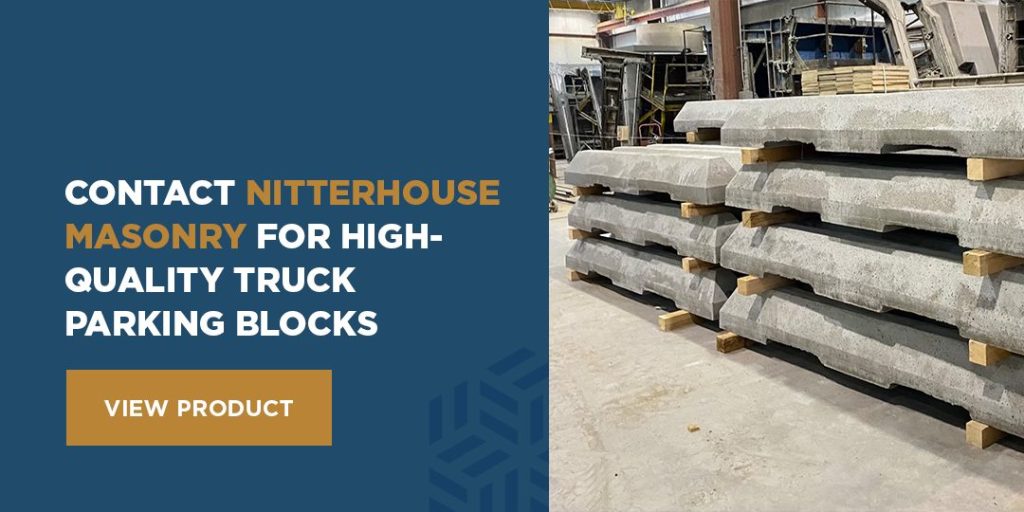 Contact Nitterhouse Masonry For High-Quality Truck Parking Blocks
